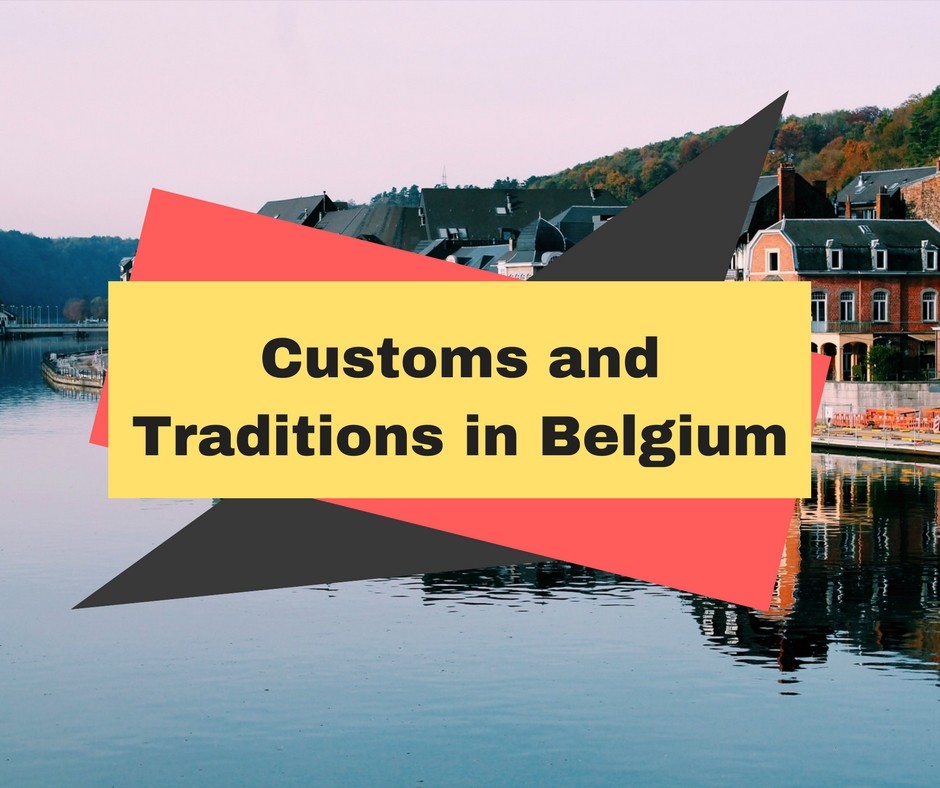 Customs and Traditions in Belgium Globelink.co.uk